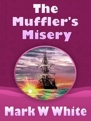 cover image of The Muffler's Misery